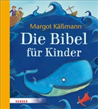 Margot Kässmann, Carla Manea - Die Bibel für Kinder