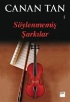 Canan Tan - S&ouml;ylenmemis Sarkilar