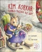 Sara sahinkanat - Kim Korkar Kirmizi Baslikli Kizdan