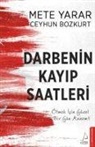 Ceyhun Bozkurt, Mete Yarar - Darbenin Kayip Saatleri