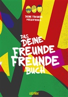 Lukas Nimscheck, Markus Pauli, Flo Sump - Das DEINE FREUNDE Freundebuch