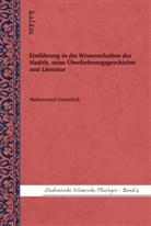 Mohammad Gharaibeh - Einführung in die Wissenschaften des Hadith, seine Überlieferungsgeschichte und Literatur