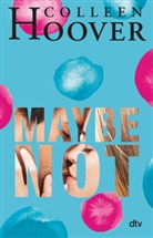 Colleen Hoover - Maybe not