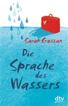 Sarah Crossan - Die Sprache des Wassers