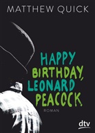 Matthew Quick - Happy Birthday, Leonard Peacock