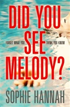 Sophie Hannah - Did You See Melody?