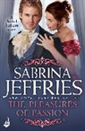 Sabrina Jeffries, Jeffries Sabrina - The Pleasures of Passion
