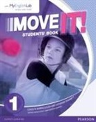 Carolyn Barraclough, Katherine Stannett - Move It! 1 Students' Book & MyEnglishLab Pack, m. 1 Beilage, m. 1 Online-Zugang