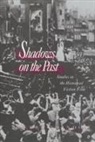 Leger Grindon - Shadows on the Past: Studies in the Historical Fiction Film