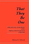 Michael Schuck, Michael J. Schuck, Michael J. (Loyola University of Chicago) Schuck, Michael J. Schuk - That They be One