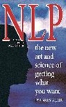 Harry Alder, Alder Harry - NLP: The New Art And Science Of Getting What You Want