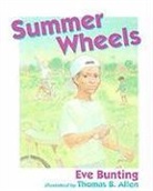 Eve Bunting, Thomas B. Allen - Summer Wheels