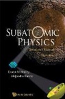 Garcia Alejandro, Ernest M Henley &amp; Alejandro Garcia, Alejandro Garcia, Alejandro L. Garcia, Garcia Alejandro, Ernest M Henley... - SUBATOMIC PHYS SOLUTIONS MANUAL(3RD ED)