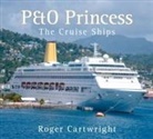 Roger Cartwright, Roger Cartwright - P&O Princess: The Cruise Ships