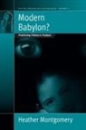 Heather Montgomery - Modern Babylon?