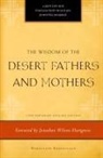 Henry L Jr Carrigan, Henry L. Carrigan - Wisdom of the Desert Fathers and Mothers