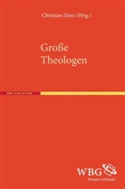 Christian Danz, Christian (Prof. Dr.) Danz, Christian Danz, Marti H Jung (Prof. Dr.), Martin H Jung (Prof. Dr.), H Jung (Prof. Dr.) u a... - Große Theologen