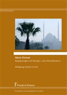 Wolfgang Günter Lerch - Mein Orient