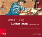 Martin H Jung, Martin H. Jung, Martin Luther, Peter Bieringer, Amt  der Vereinigten Evangelisch-Lutherischen Kirche Deutschlands (V, Vereinigte Ev.- Lutherische Kirche Deutschlands Amt der VELKD... - Luther lesen, 1 MP3-CD (Audio book)