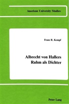 Franz R. Kempf - Albrecht von Hallers Ruhm als Dichter
