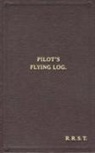 Robert R. Stanford Tuck, Robert R.Stanford Tuck - W/Cdr Robert Stanford Tuck Facsimile Flying Log Book