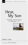 Daniel J Estes, Daniel J (Author) Estes, Daniel J. Estes, Daniel J. (Author) Estes - Hear, My Son
