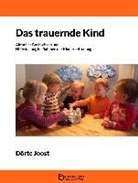 Dörte Joost - Das trauernde Kind