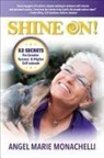 Angel Marie Monachelli - SHINE ON