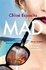 Chloe Esposito, Chloé Esposito, Chloe J. Esposito - Mad