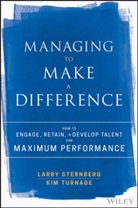 L Sternberg, Larr Sternberg, Larry Sternberg, Larry Turnage Sternberg, Sternberg Larry, Kim Turnage - Managing to Make a Difference