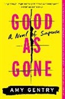 Amy Gentry - Good As Gone