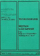Yoriko Sakurai - Mythos und Gewalt