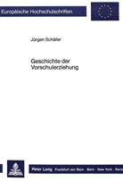 Jürgen Schäfer - Geschichte der Vorschulerziehung