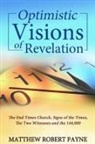 Matthew Robert Payne - Optimistic Visions of Revelation