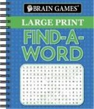 Brain Games, Publications International Ltd, Ltd Publications International - Brain Games - Large Print Find a Word