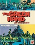 Nicole Claveloux, Daniel Clowes, Donald Nicholson Smith - The Green Hand and Other Stories