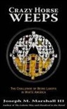 Joseph Marshall, Joseph M Marshall, Joseph M. Marshall - Crazy Horse Weeps