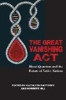 Jr. Norbert Hill, Norbert S. Hill, Norbert S. Hill Jr, Kathleen Ratteree - The Great Vanishing Act