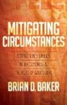 Brian D. Baker - Mitigating Circumstances
