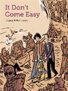 Charles Berberian, Philippe Dupuy, Philippe Berberian Dupuy - It Don''t Come Easy