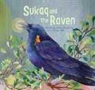 Roy Goose, Kerry Mccluskey, Soyeon Kim - Sukaq and the Raven