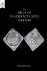 Richard Holmes - The Sieges of Pontefract Castle 1644-1648