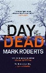 Mark Roberts - Day of the Dead