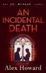 Alex Howard, Alexander Howard, Howard Alex - Incidental Death