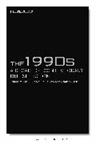 Dr Nick (Brunel University Hubble, Nick Hubble, Nick (Brunel University Hubble, Philip Tew, Leigh Wilson, Dr Nick (Brunel University Hubble... - The 1990s: A Decade of Contemporary British Fiction