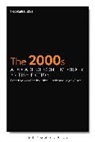 Nick Bentley, Nick (Keele University Bentley, Nick Hubble Bentley, Nick Hubble, Leigh Wilson, Nick Bentley... - The 2000s: A Decade of Contemporary British Fiction