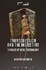 Mehdi Belhaj Kacem, Jason Bahbak Mohaghegh - Transgression and the Inexistent