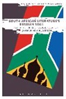 Dr. Jeanne-Marie Jackson, Jeanne-Marie Jackson, Bryan Cheyette, Martin Paul Eve - South African Literature's Russian Soul