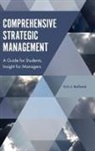 Eric J. Bolland, Eric J. Bolland, Eric J. (University of Wisconsin Bolland - Comprehensive Strategic Management