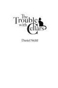 Daniel Stahl, Daniel Ståhl - The Trouble with Cellars